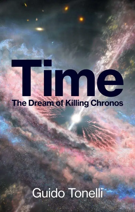 Cover: 9781509571598 | Time | The Dream of Killing Chronos | Guido Tonelli | Buch | Englisch