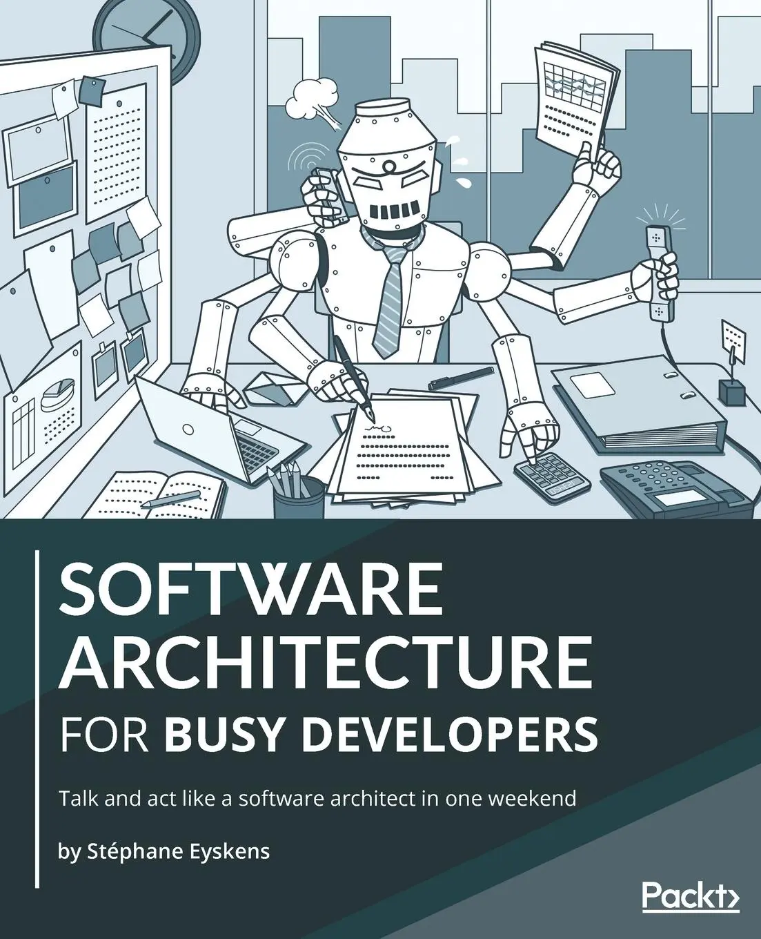 Cover: 9781801071598 | Software Architecture for Busy Developers | Stéphane Eyskens | Buch