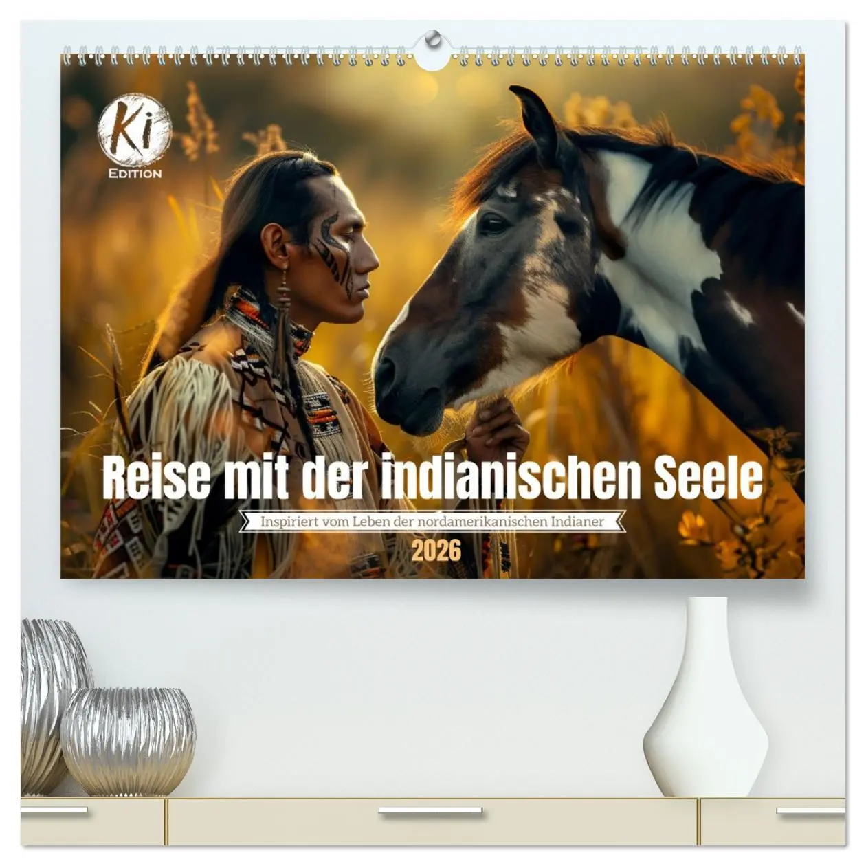 Cover: 9783457421598 | Reise mit der indianischen Seele (hochwertiger Premium Wandkalender...