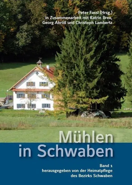 Cover: 9783959761598 | Mühlen in Schwaben. Bd.1.Bd.1 | Peter Fassl | Taschenbuch | 56 S.