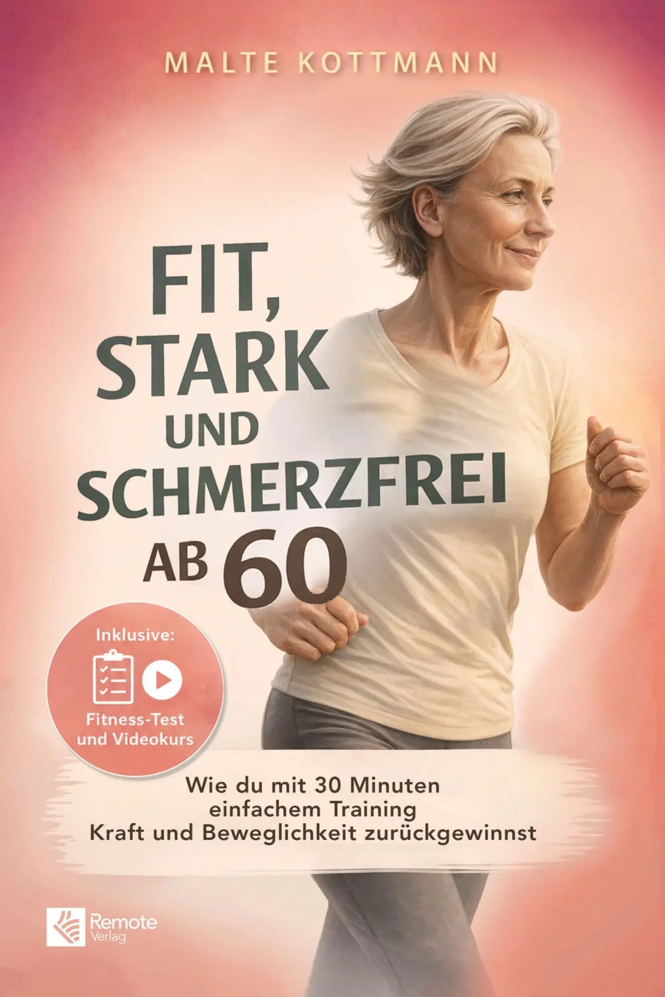 Cover: 9798894741598 | Fit, stark und schmerzfrei ab 60 | Malte Kottmann | Taschenbuch | 2026