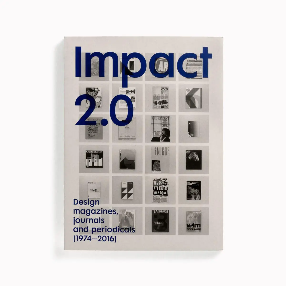 Cover: 9780993231698 | Impact 2.0 | Design magazines, journals and periodicals [1974-2016]