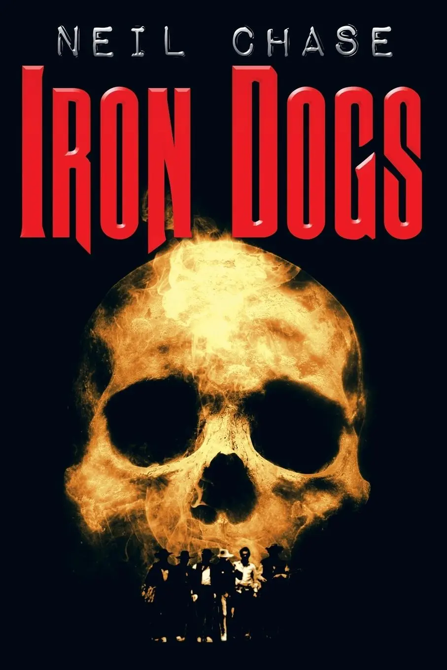 Cover: 9781458221698 | Iron Dogs | Neil Chase | Taschenbuch | Kartoniert / Broschiert | 2018