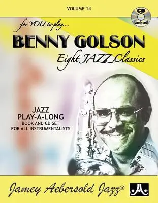 Cover: 9781562241698 | Aebersold 14 Benny Golson - Eight Jazz Classics | Benny Golson | Buch