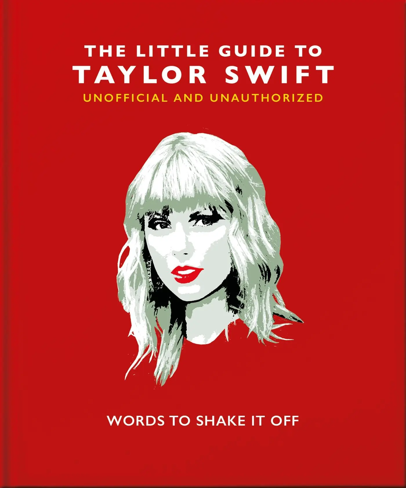 Cover: 9781800691698 | The Little Book of Taylor Swift | Words to Shake It Off | Lisa Dyer
