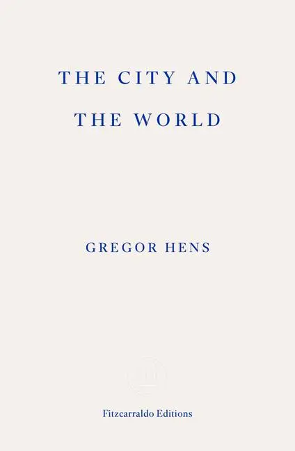 Cover: 9781804271698 | The City and the World | Gregor Hens | Taschenbuch | 310 S. | Englisch
