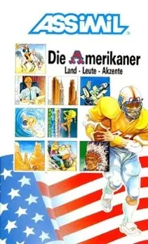 Cover: 9782700501698 | Assimil Die Amerikaner | Land, Leute, Akzente | Brigitte Balster