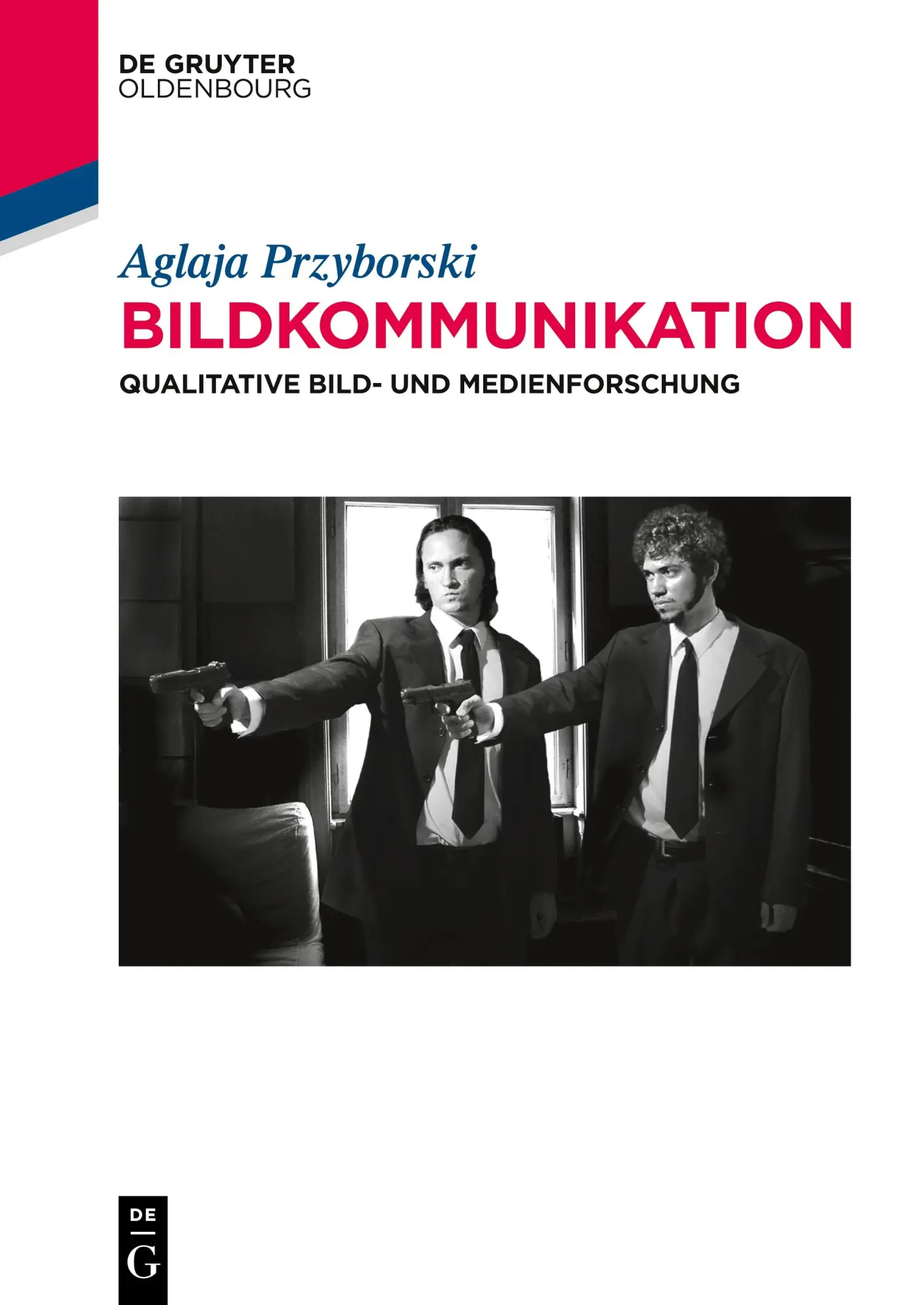 Cover: 9783110501698 | Bildkommunikation | Qualitative Bild- und Medienforschung | Przyborski