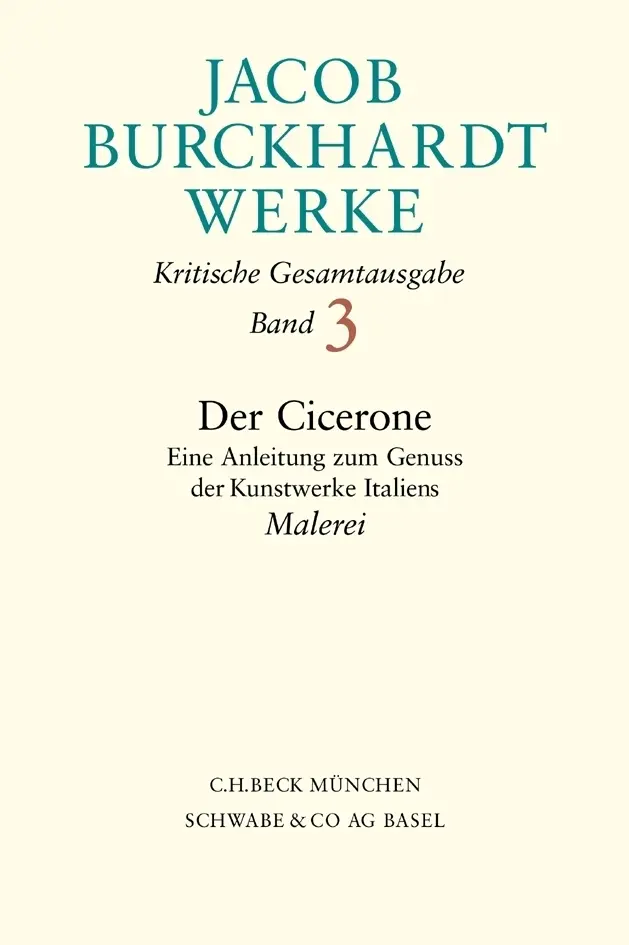 Cover: 9783406471698 | Jacob Burckhardt Werke Bd. 3: Der Cicerone | Jacob Burckhardt | Buch