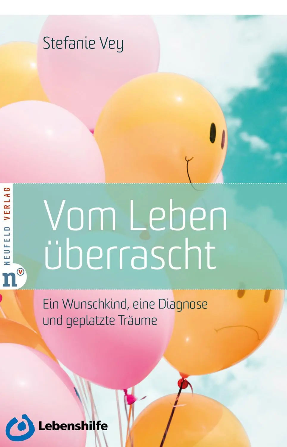 Cover: 9783862561698 | Vom Leben überrascht | Stefanie Vey | Taschenbuch | 156 S. | Deutsch