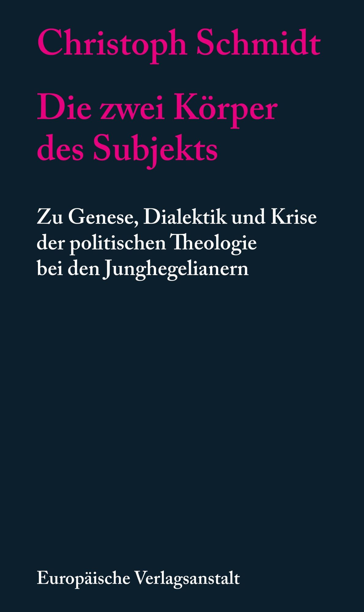 Cover: 9783863931698 | Die zwei Körper des Subjekts | Christoph Schmidt | Taschenbuch | 2024