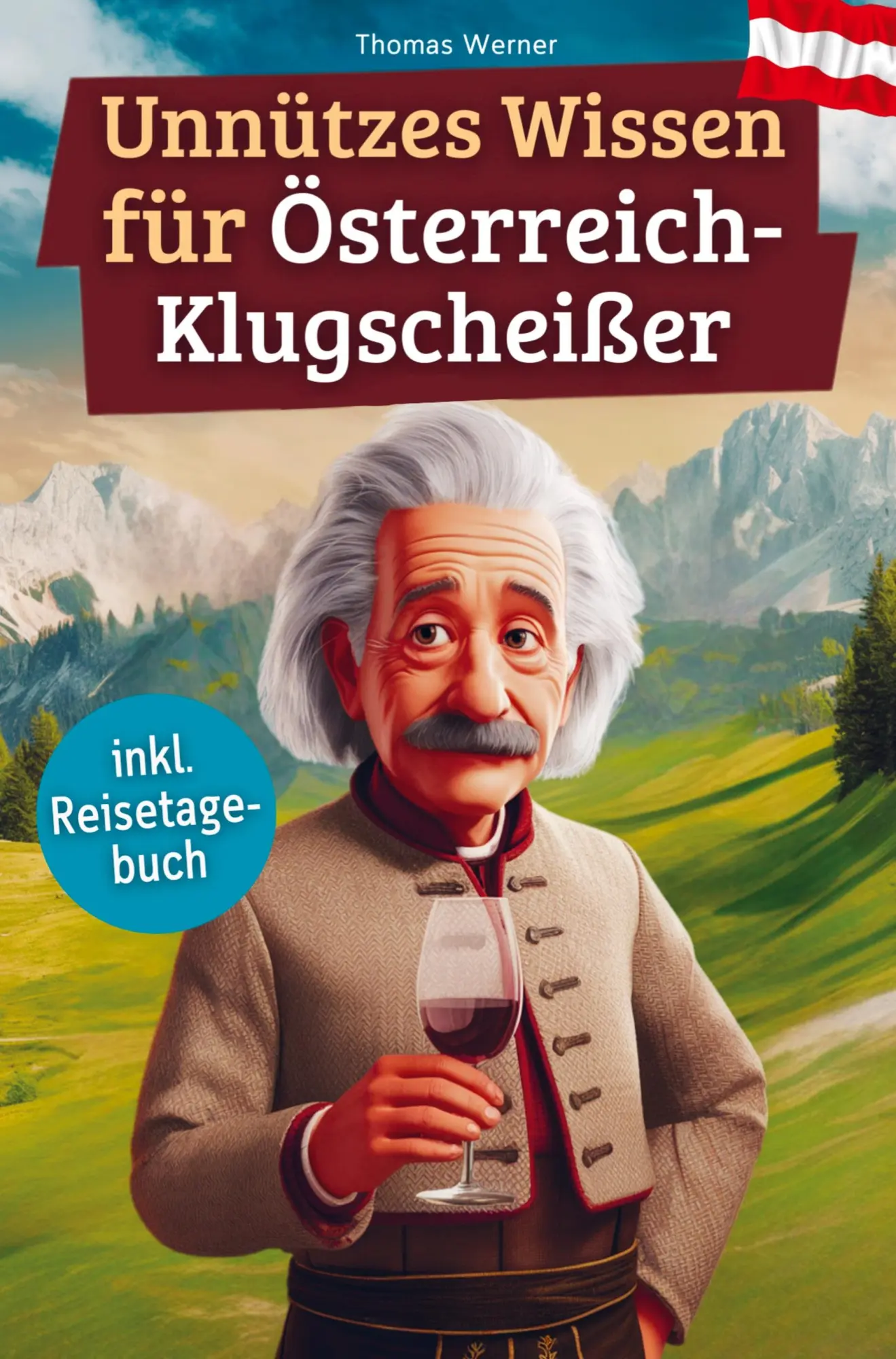 Cover: 9789403801698 | Unnützes Wissen für Österreich-Klugscheißer | Thomas Werner | Buch