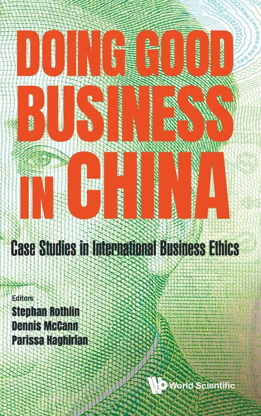 Cover: 9789811231698 | DOING GOOD BUSINESS IN CHINA | Dennis Mccann &amp; Parissa Stephan Rothlin