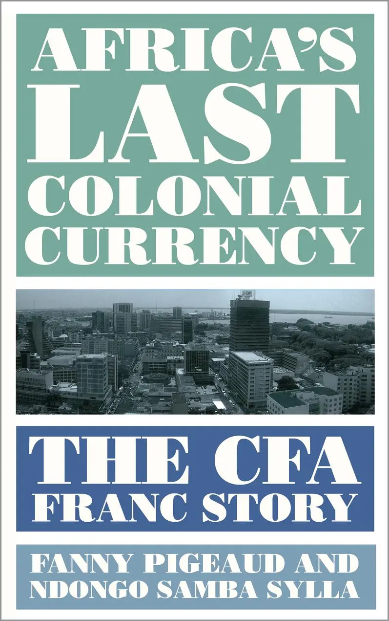 Cover: 9780745341798 | Africa's Last Colonial Currency | The Cfa Franc Story | Taschenbuch