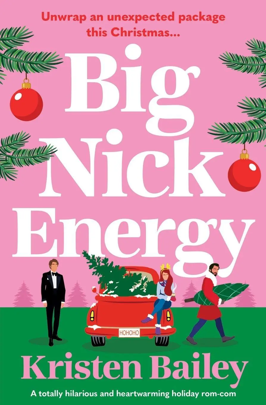 Cover: 9781837001798 | Big Nick Energy | A totally hilarious and heartwarming holiday rom-com