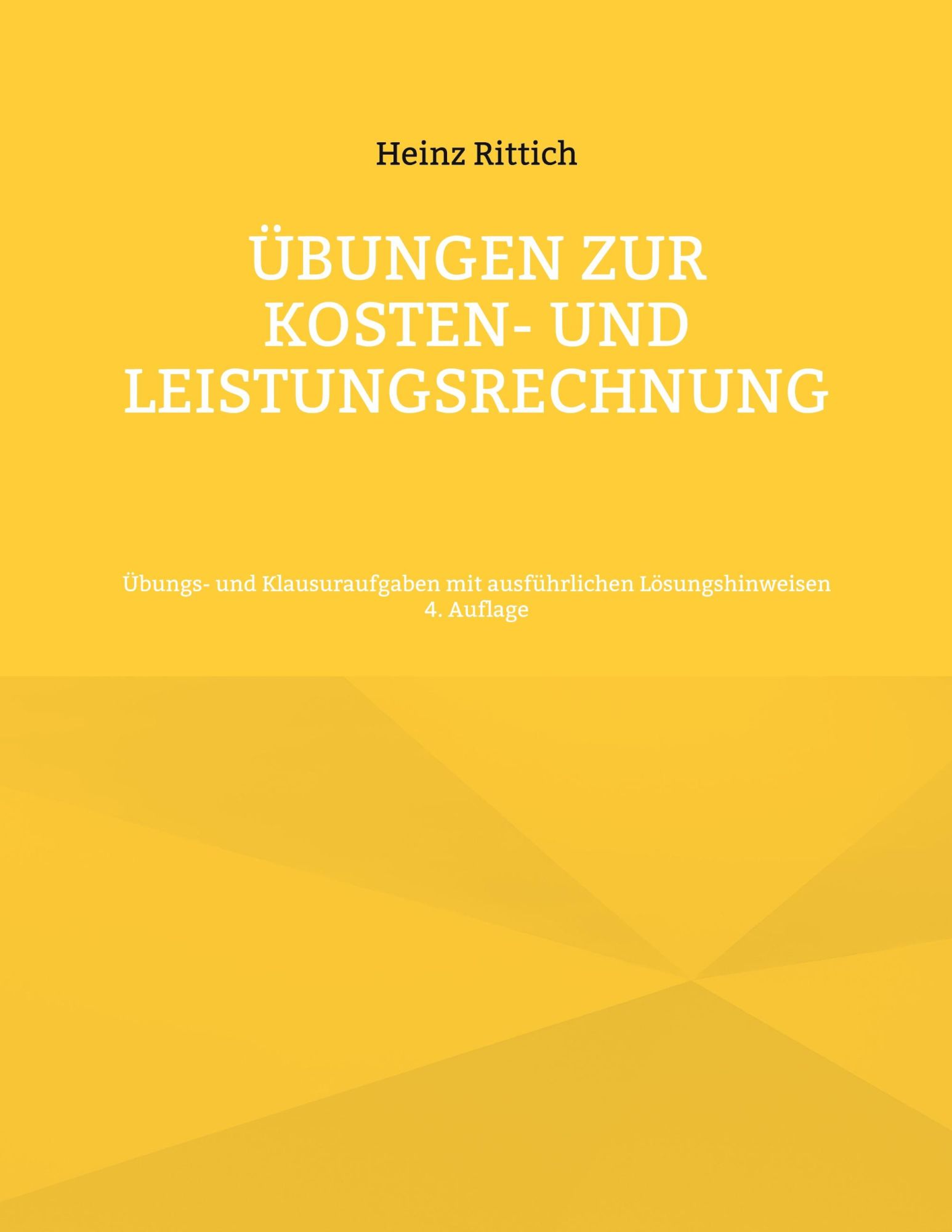 Cover: 9783755701798 | Übungen zur Kosten- und Leistungsrechnung | Heinz Rittich | Buch