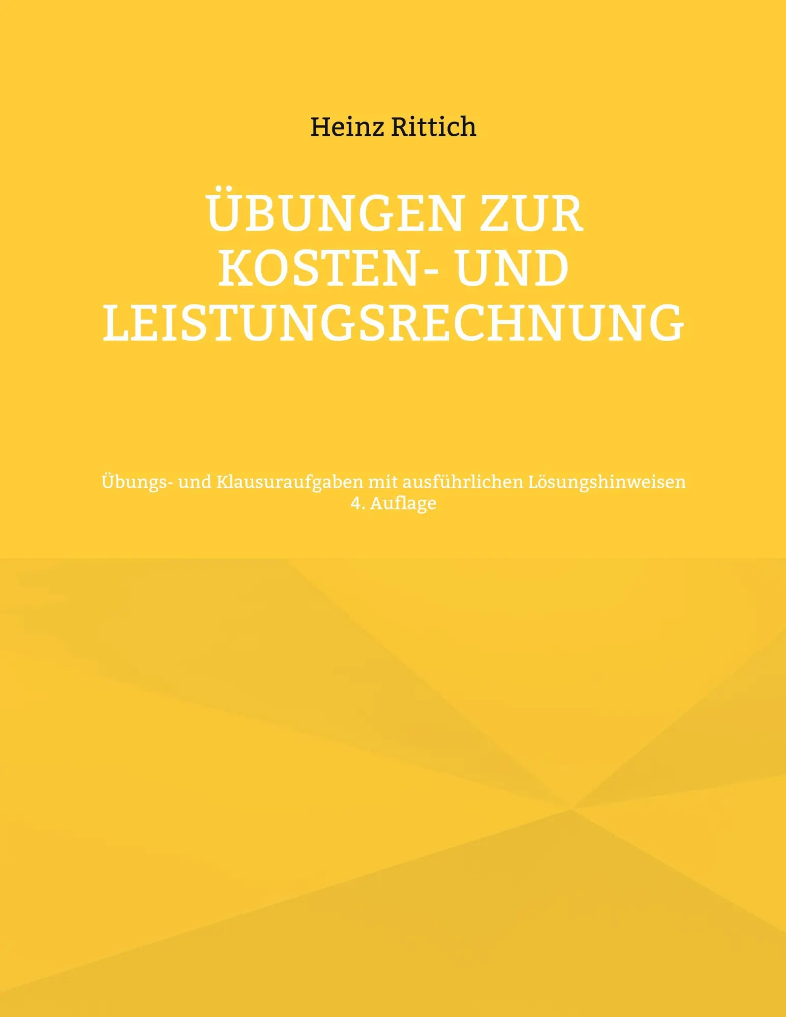 Cover: 9783755701798 | Übungen zur Kosten- und Leistungsrechnung | Heinz Rittich | Buch