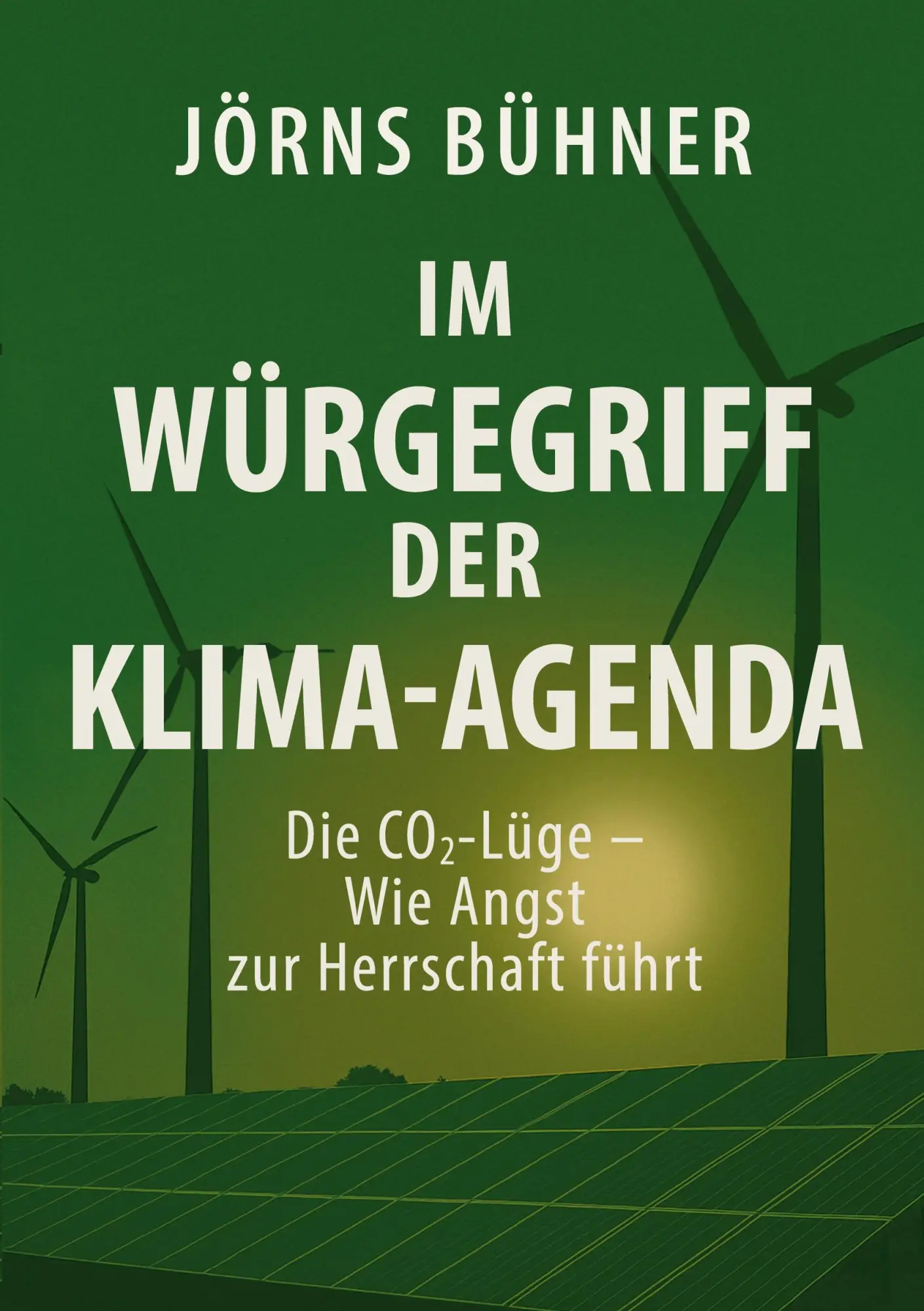 Cover: 9783769351798 | Im Würgegriff der Klima-Agenda | Jörns Bühner | Taschenbuch | 168 S.