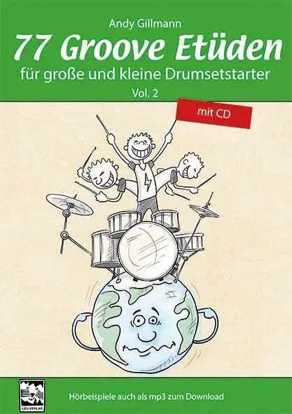 Cover: 9783897751798 | 77 Groove Etüden für große und kleine Drumsetstarter | Andy Gillmann