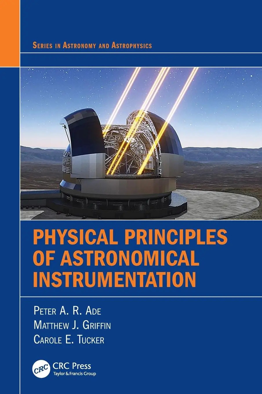 Cover: 9781439871898 | Physical Principles of Astronomical Instrumentation | Ade (u. a.)