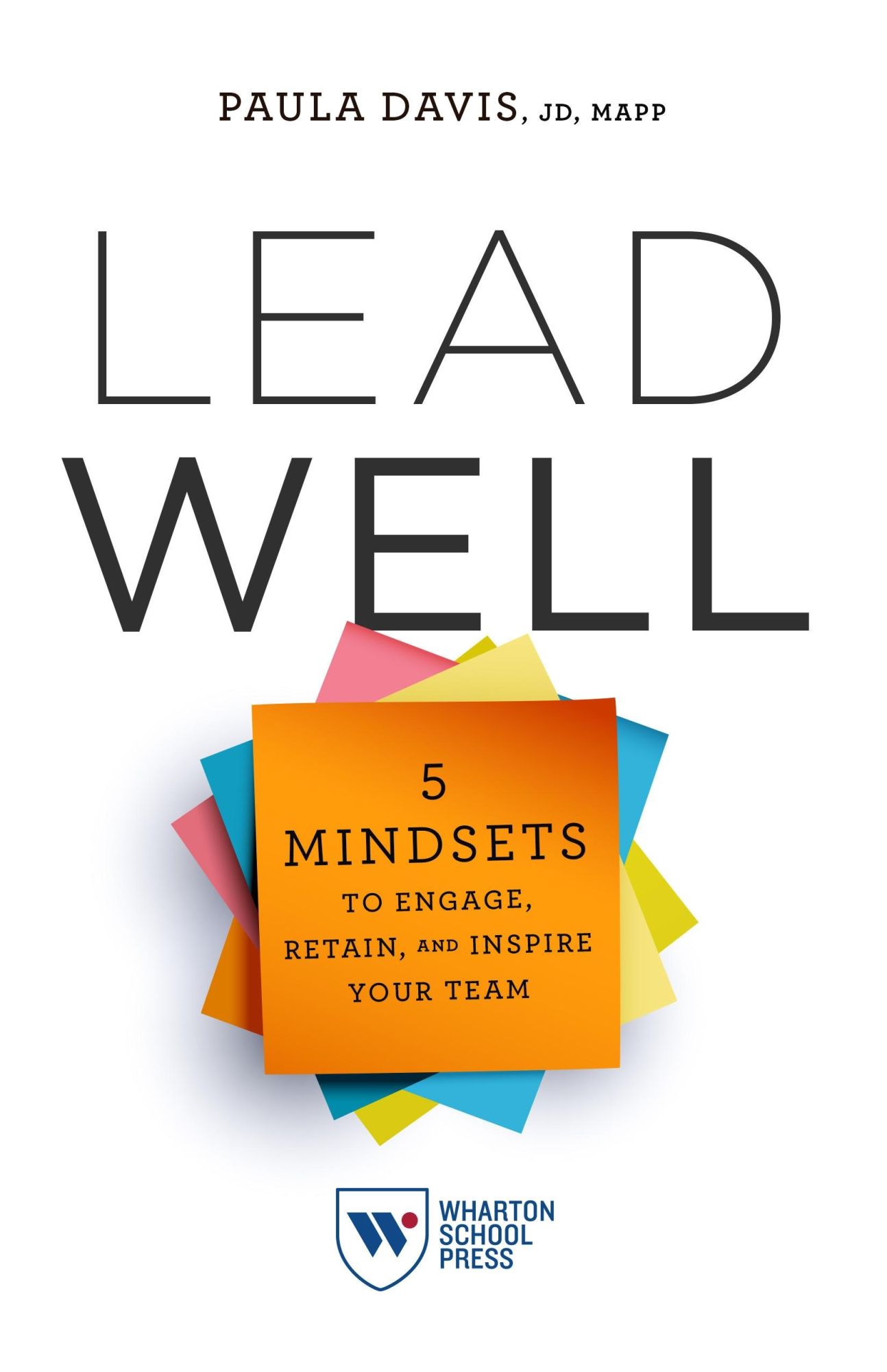 Cover: 9781613631898 | Lead Well | 5 Mindsets to Engage, Retain, and Inspire Your Team | Buch