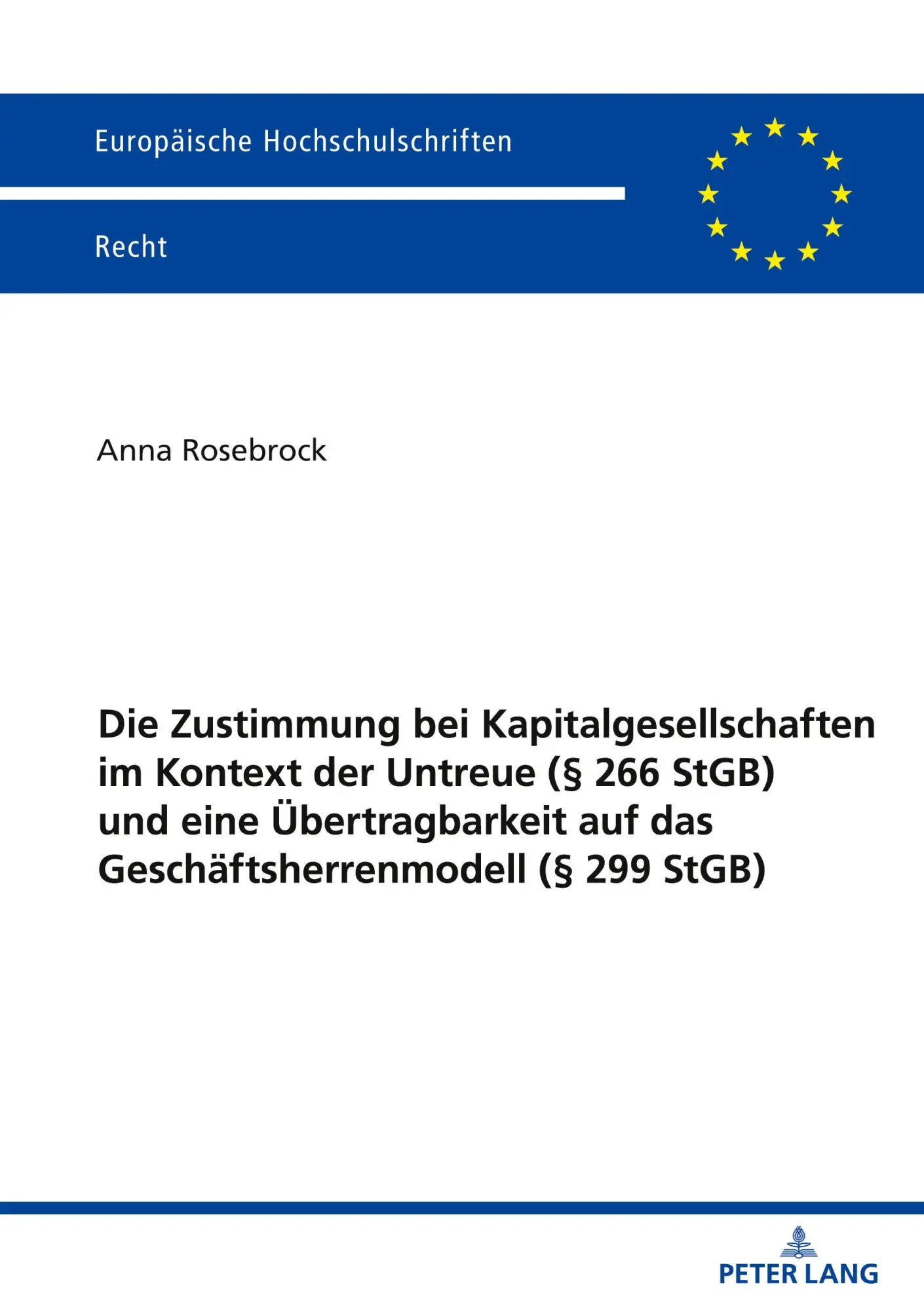 Cover: 9783631941898 | Die Zustimmung bei Kapitalgesellschaften im Kontext der Untreue (§...