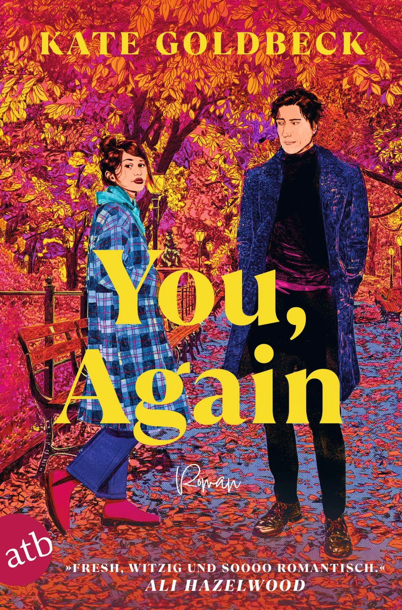 Cover: 9783746641898 | You, again | Roman 'Fresh, witzig und soooo romantisch.' Ali Hazelwood