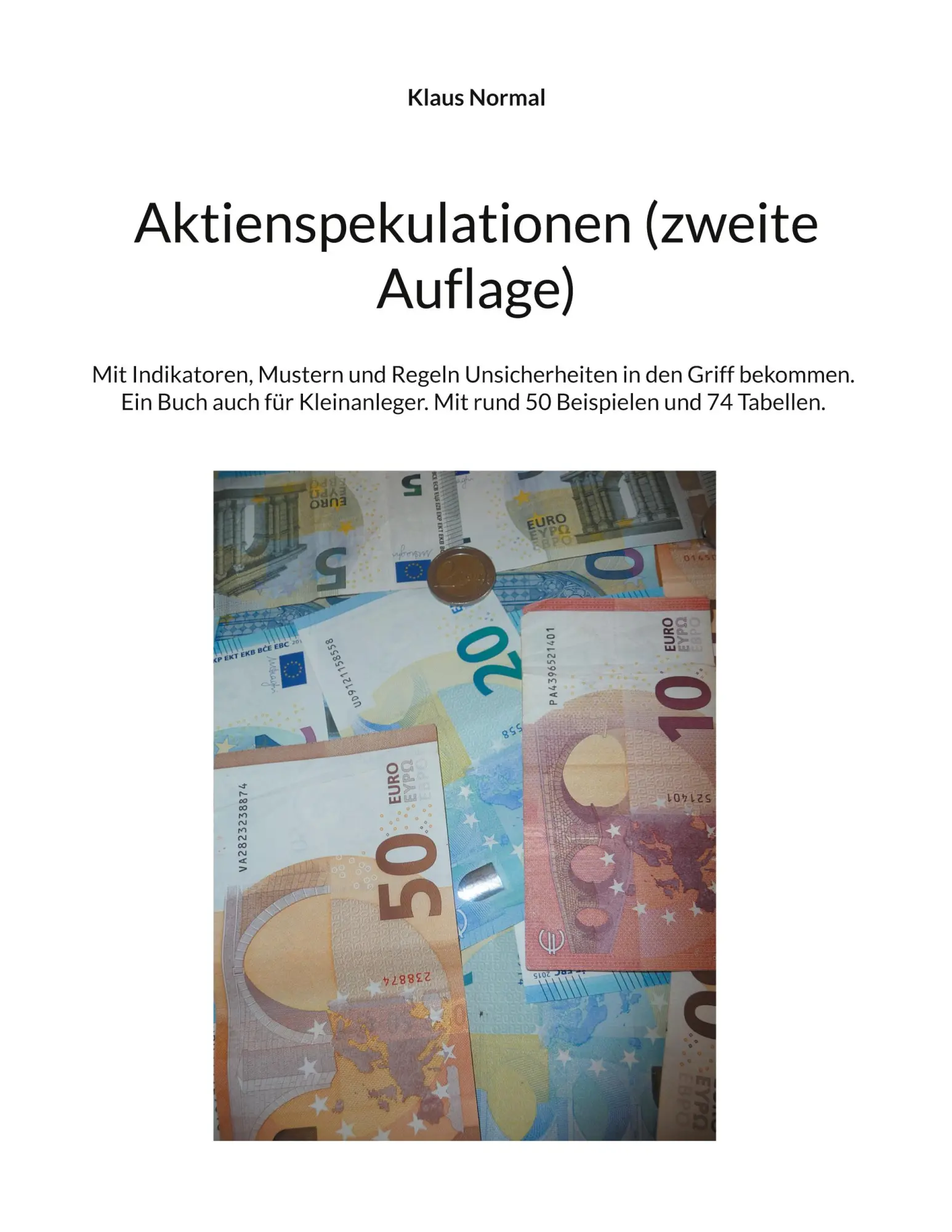 Cover: 9783758381898 | Aktienspekulationen (zweite Auflage) | Klaus Normal | Taschenbuch