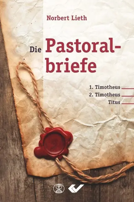 Cover: 9783863531898 | Die Pastoralbriefe | Norbert Lieth | Buch | 320 S. | Deutsch | 2015