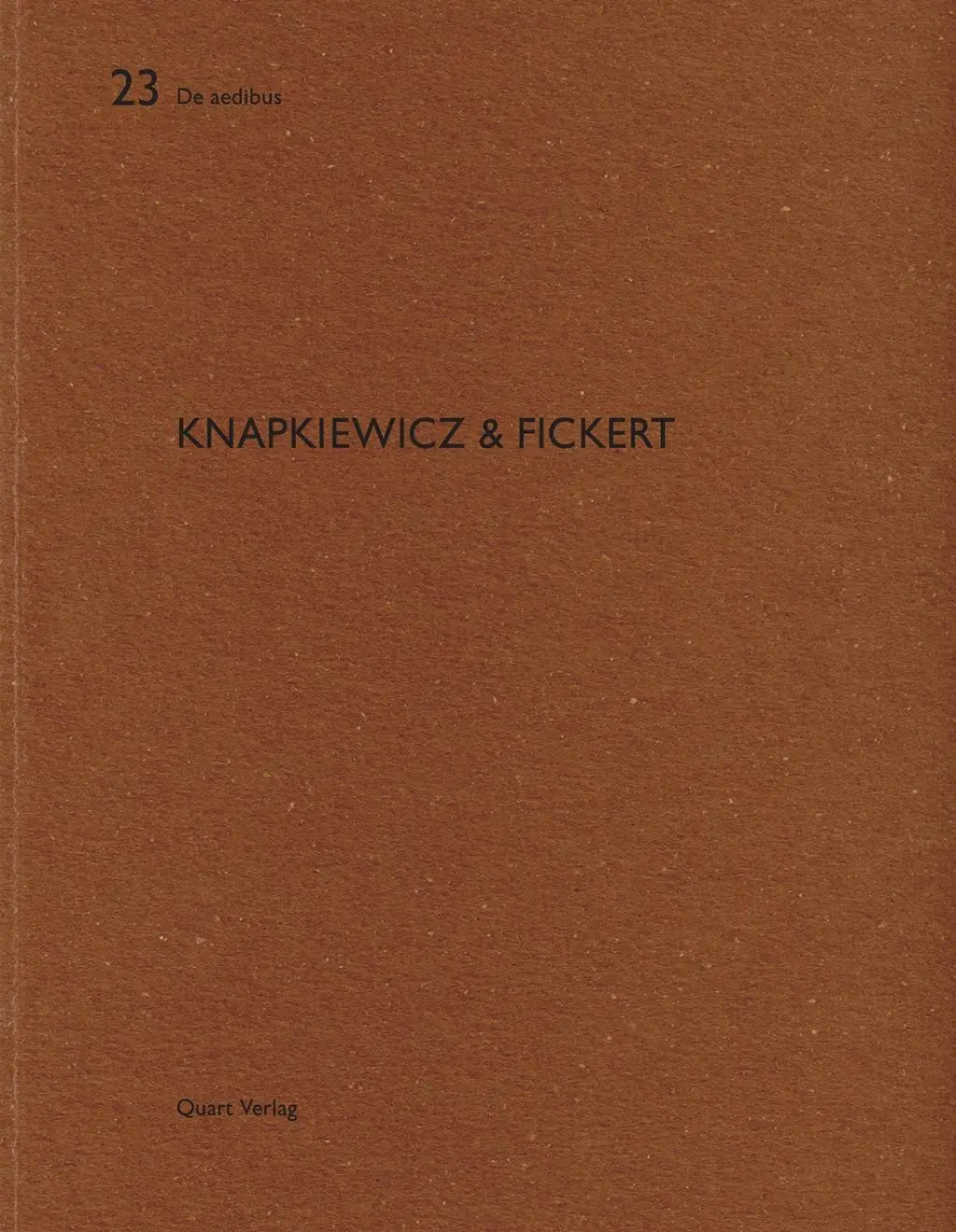 Cover: 9783907631898 | Knapkiewicz &amp; Fickert | Dt/engl, De aedibus 23 | Axel Simon | Buch