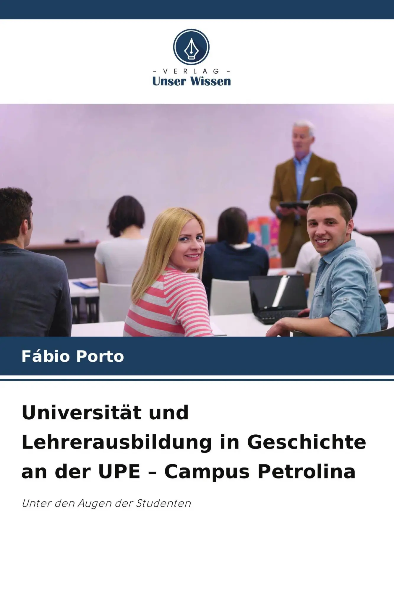 Cover: 9786209521898 | Universität und Lehrerausbildung in Geschichte an der UPE - Campus...