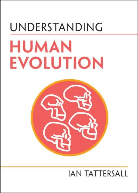 Cover: 9781009101998 | Understanding Human Evolution | Ian Tattersall | Taschenbuch | 2022