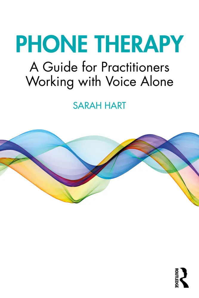 Cover: 9781032181998 | Phone Therapy | A Guide for Practitioners Working with Voice Alone