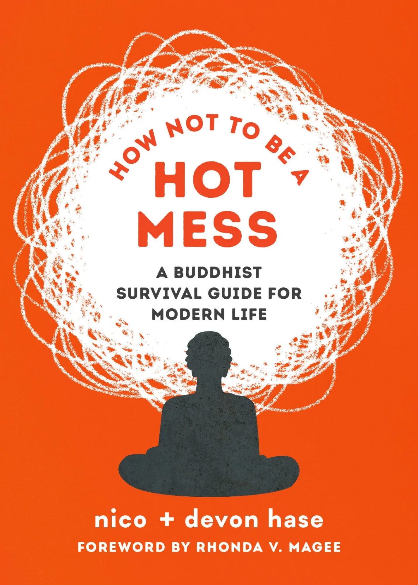 Cover: 9781645471998 | How Not to Be a Hot Mess | A Buddhist Survival Guide for Modern Life