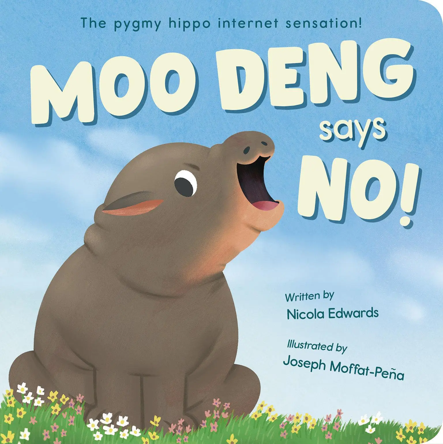 Cover: 9781664351998 | Moo Deng Says No! | The Pygmy Hippo Internet Sensation! | Edwards