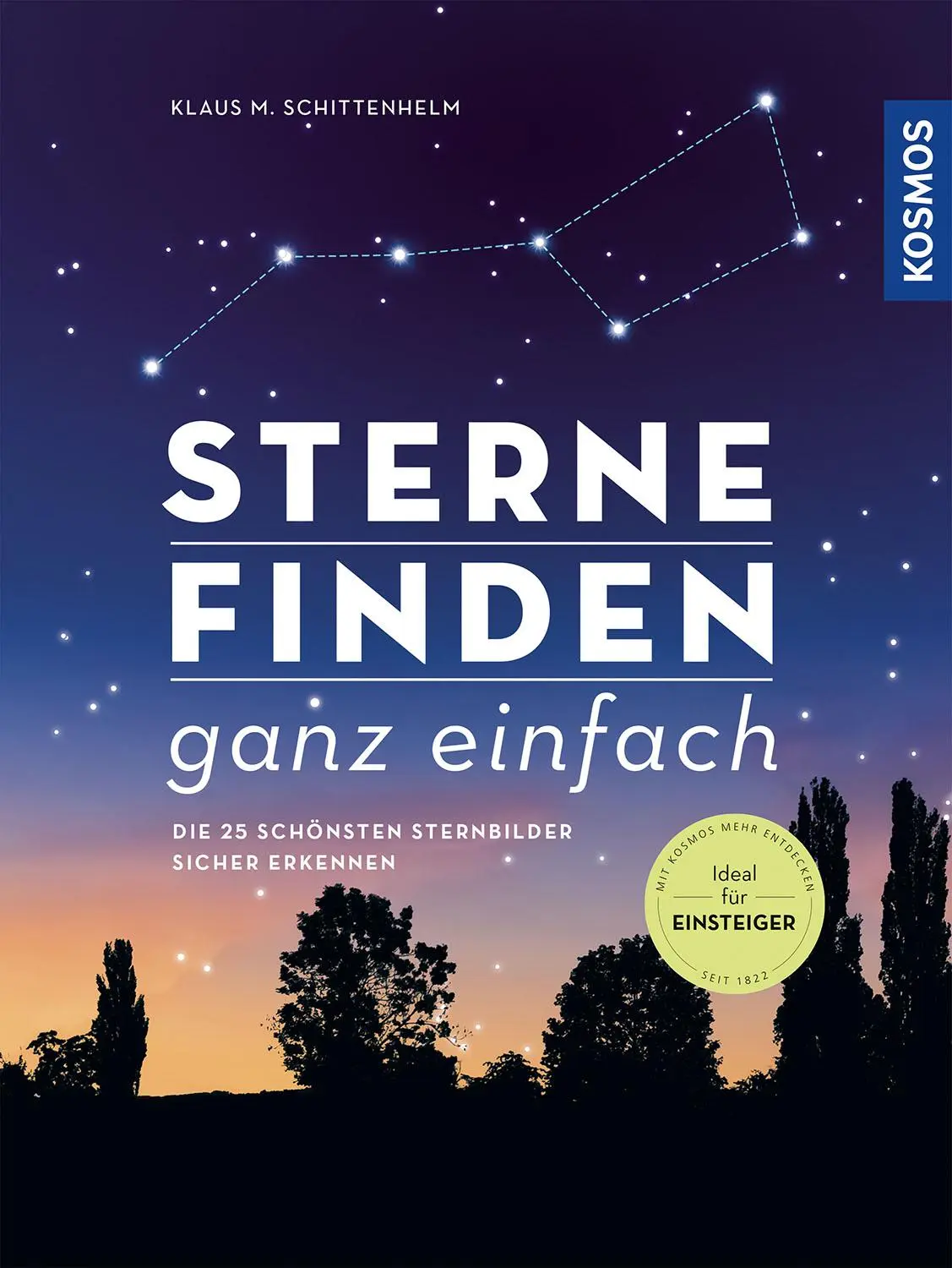 Cover: 9783440171998 | Sterne finden ganz einfach | Klaus M. Schittenhelm | Buch | 96 S.