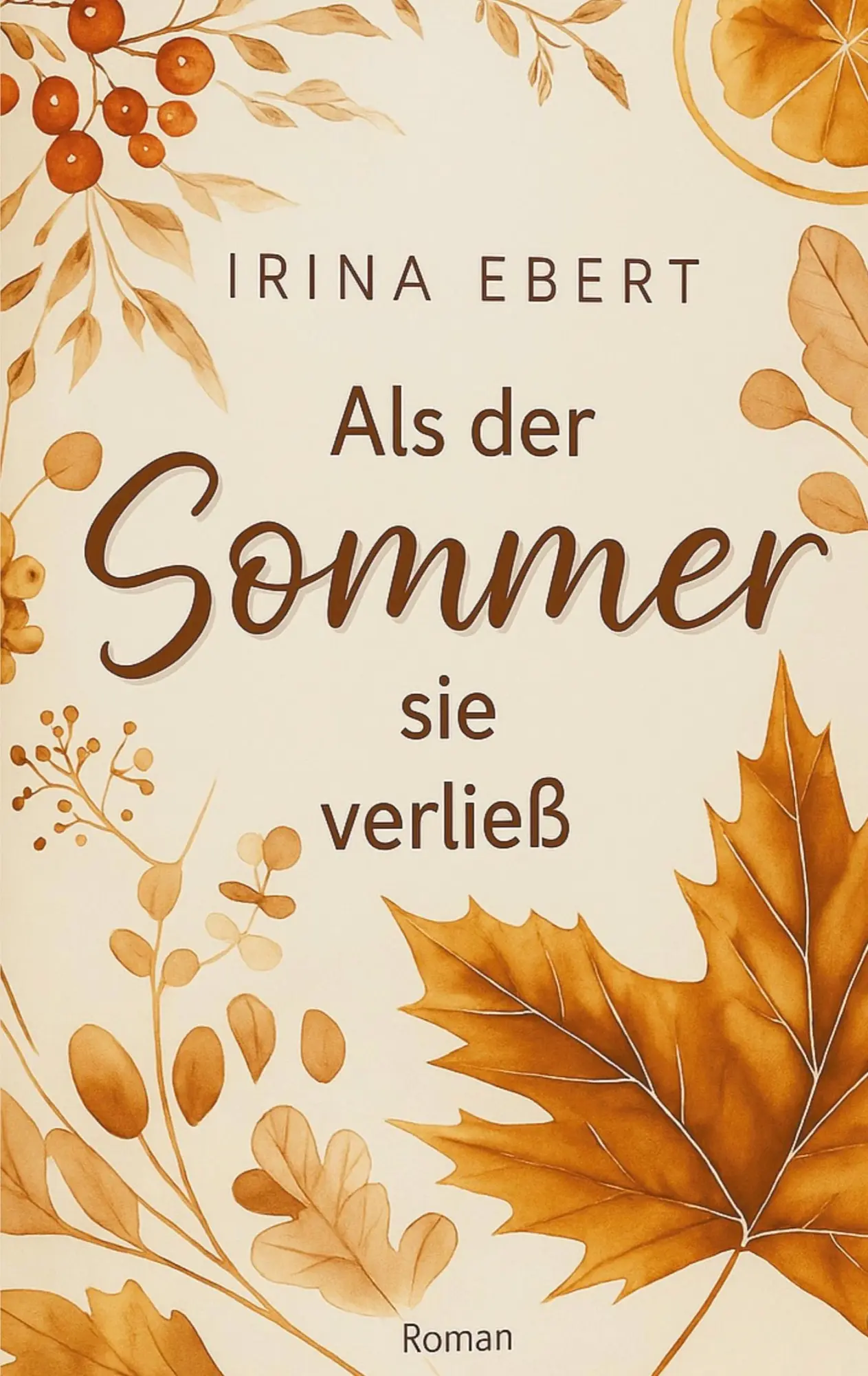 Cover: 9783819201998 | Als der Sommer sie verließ | Irina Ebert | Taschenbuch | 290 S. | 2025