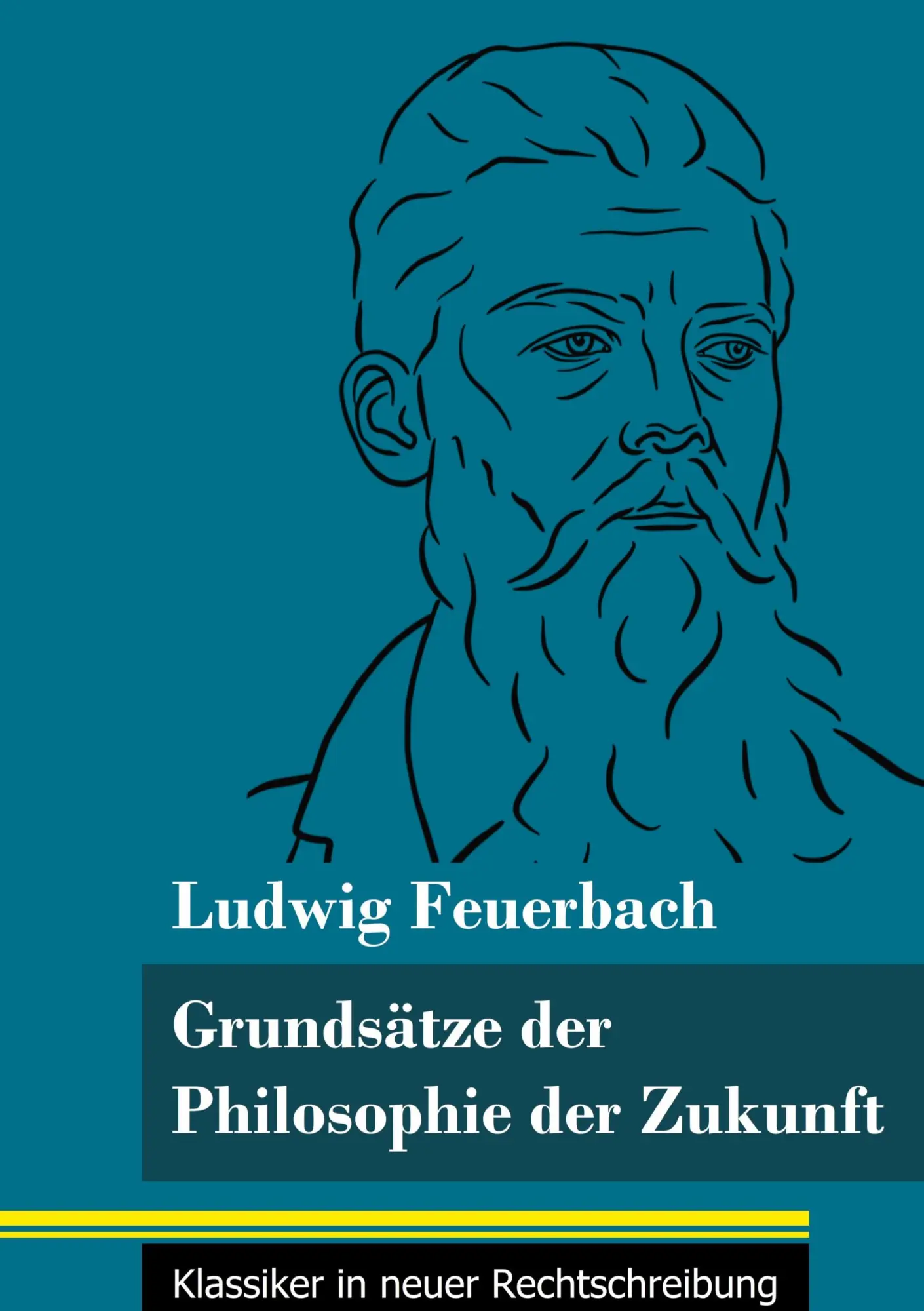 Cover: 9783847851998 | Grundsätze der Philosophie der Zukunft | Ludwig Feuerbach | Buch