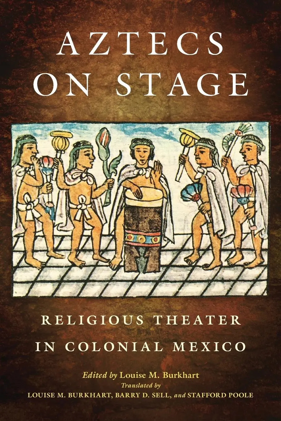 Cover: 9780806142098 | Aztecs on Stage | Religious Theater in Colonial Mexico | Burkhart