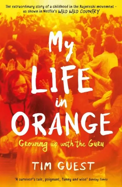 Cover: 9781788162098 | My Life in Orange | Growing Up with the Guru | Tim Guest | Taschenbuch