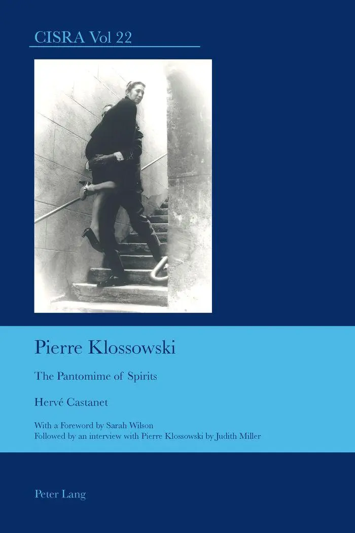 Pierre Klossowski: The Pantomime of Spirits (Cultural Interactions: Studies in the Relationship between the Arts)