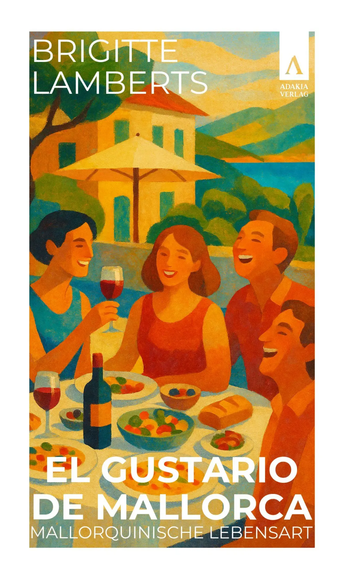 Cover: 9783911472098 | El Gustario de Mallorca - Mallorquinische Lebensart | Lamberts | Buch