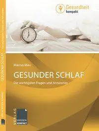 Cover: 9783943082098 | Gesunder Schlaf - Die wichtigsten Fragen und Antworten | Marcus Mau