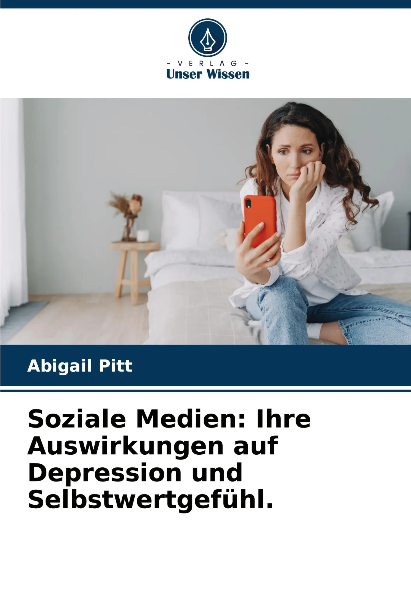 Cover: 9786203222098 | Soziale Medien: Ihre Auswirkungen auf Depression und Selbstwertgefühl.