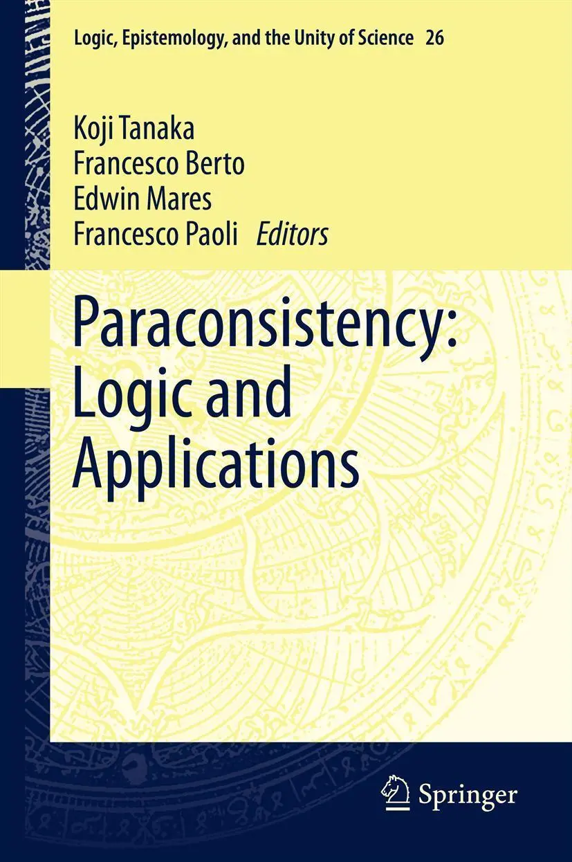 Cover: 9789401782098 | Paraconsistency: Logic and Applications | Koji Tanaka (u. a.) | Buch