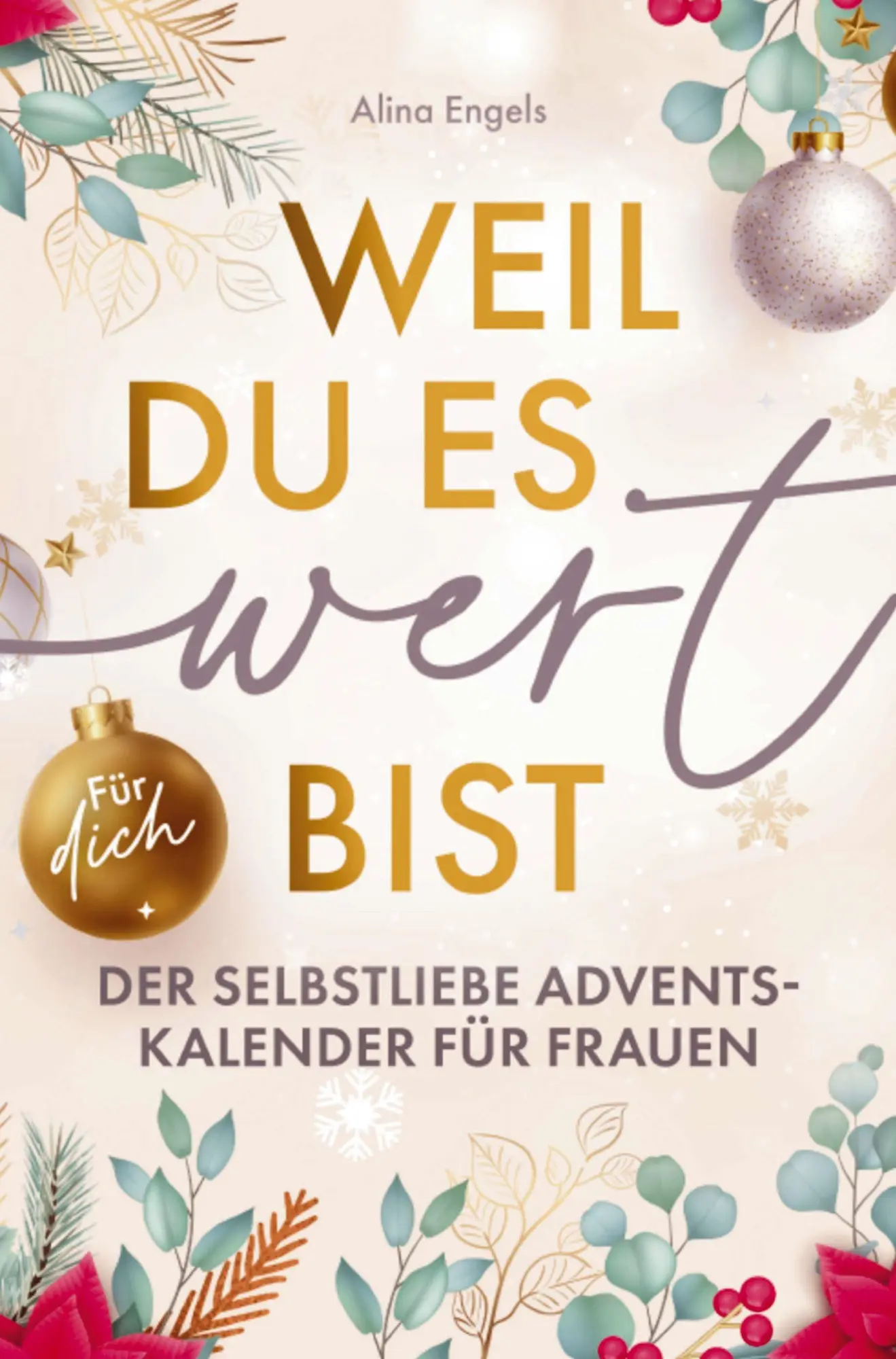 Cover: 9789403832098 | Weil du es wert bist Der Selbstliebe Adventskalender für Frauen | Buch