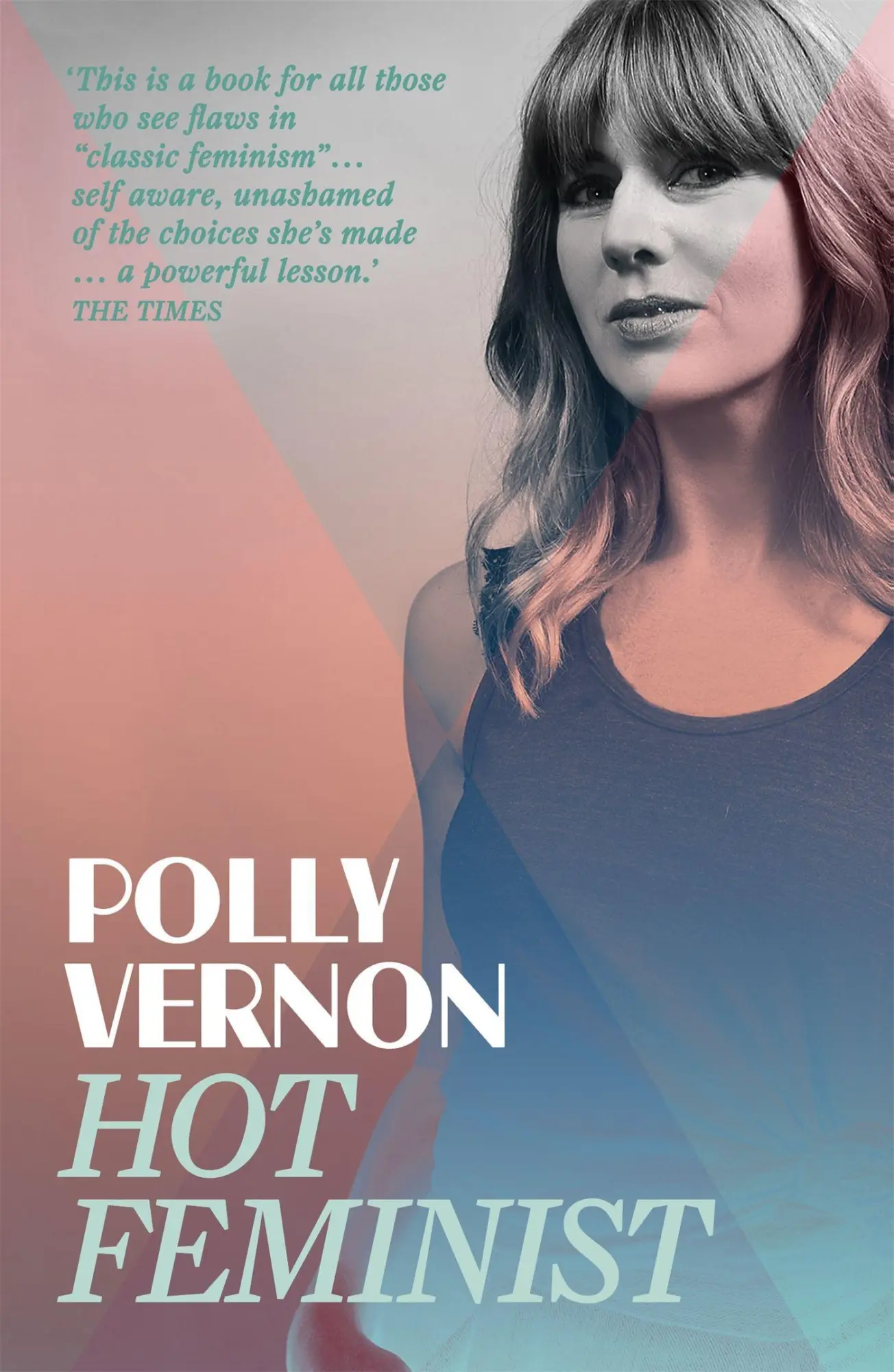 Cover: 9781473612198 | Hot Feminist | Polly Vernon | Taschenbuch | Kartoniert / Broschiert