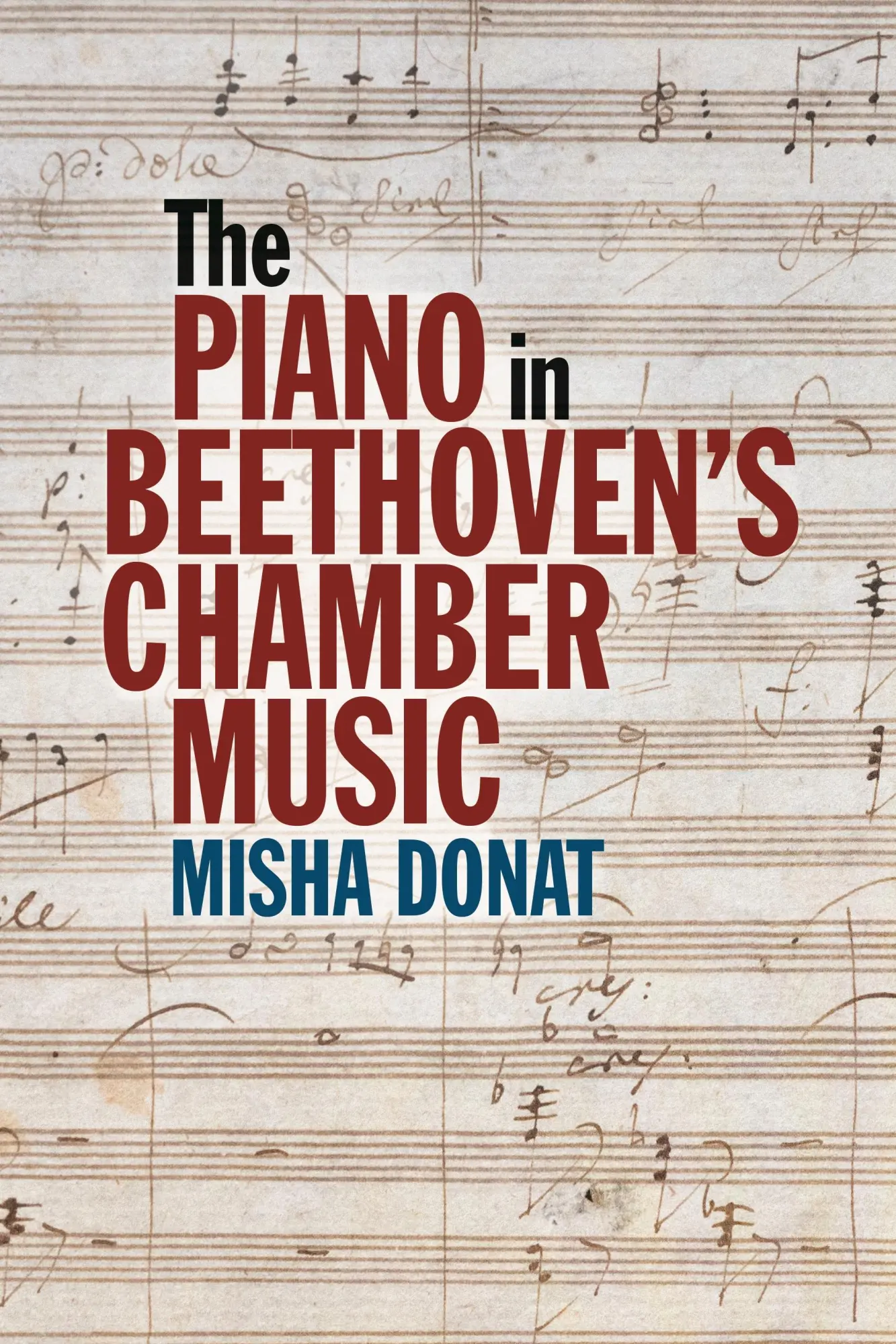 Cover: 9781837652198 | The Piano in Beethoven's Chamber Music | Misha Donat | Taschenbuch
