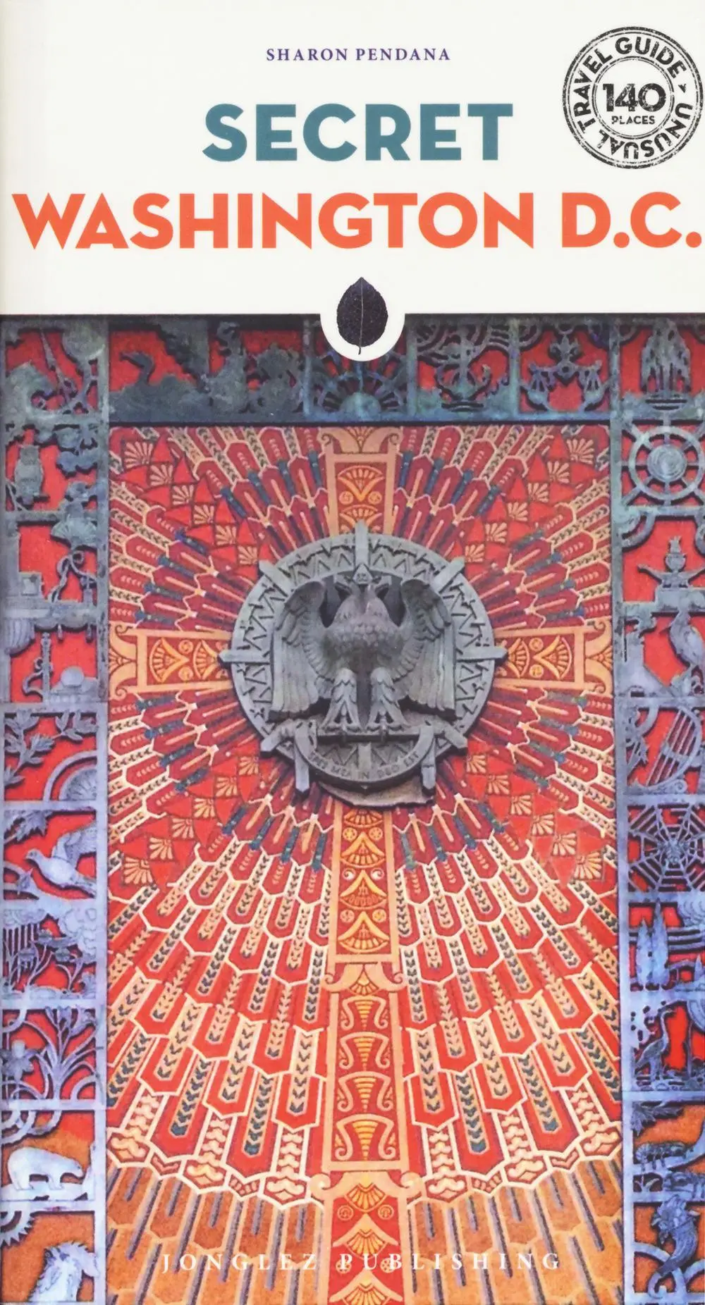 Cover: 9782361952198 | JP Secret Washington DC | Secret, unusual guides | Pendana Sharon