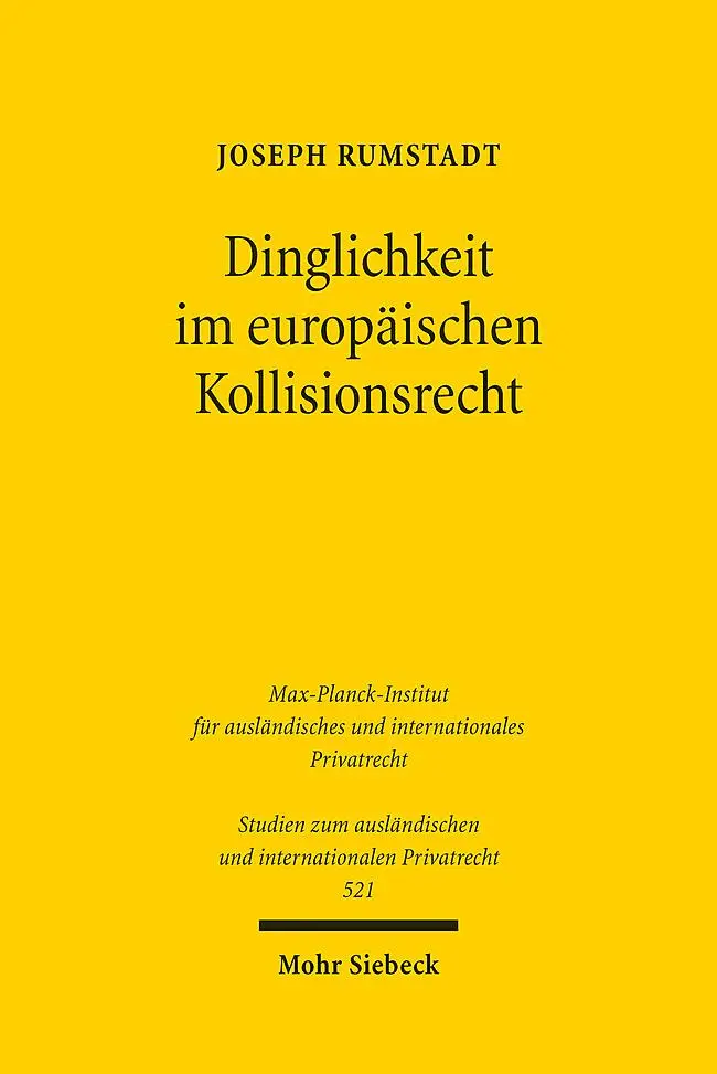 Cover: 9783161632198 | Dinglichkeit im europäischen Kollisionsrecht | Joseph Rumstadt | Buch